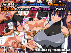Download Osananajimi no Onna Kishi ga Oujo ni Naru Made Zenpen | Until My Childhood Friend, A Female Knight, Becomes The Queen