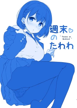 Page 4 of Shuumatsu no Tawawa - Tawawa on Weekend 2