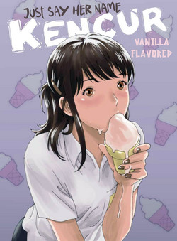 Download Just Say Her Name Kencur - Vanilla Flavored