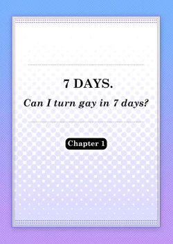 Page 2 of 7wa | 7 DAYS. ~ Can I Turn Gay in Seven Days? 1st Story