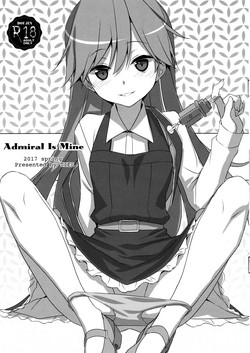 (COMIC1☆11) [TIES (Takei Ooki)] Admiral Is Mine (Kantai Collection -KanColle-)