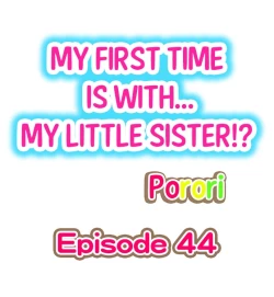 Page 29 of My First Time is with.... My Little Sister?!