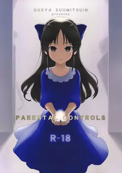 (C95) [Gusha Suumitsuin (Akki Gedoumaru)] PARENTAL CONTROLS (THE IDOLM@STER CINDERELLA GIRLS)
