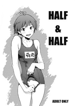 (C76) [Perestroika, Manga Super (Inoue Kiyoshirou, Nekoi Mie)] HALF & HALF (THE iDOLM@STER)