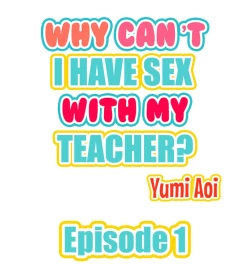Page 2 of Doushite Sensei to Sex Shicha Dame nan desu ka? | Why Can't i Have Sex With My Teacher? Ch. 1-24