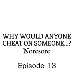 Page 116 of Why Would Anyone Cheat on Someone…?