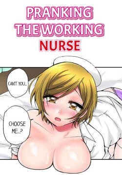 Page 1 of Pranking the Working Nurse Ch.18/18