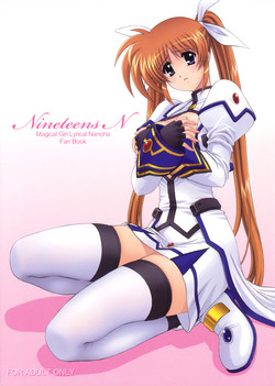 (COMIC1☆3) [Kamogawaya (Kamogawa Tanuki)] Nineteens N (Mahou Shoujo Lyrical Nanoha)