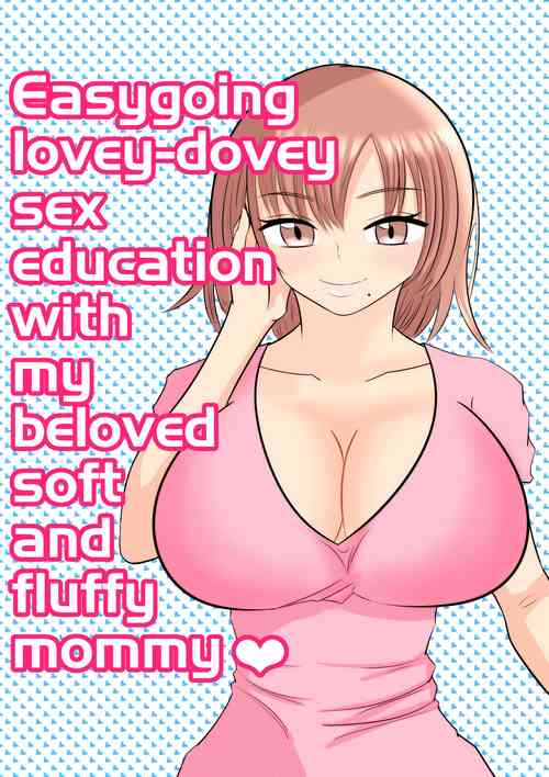 [Aa Jinsei Gakeppuchi] Boku no Daisuki na Yurufuwa Mama to Ottori Love Love Seikyouiku [English] [Januz]