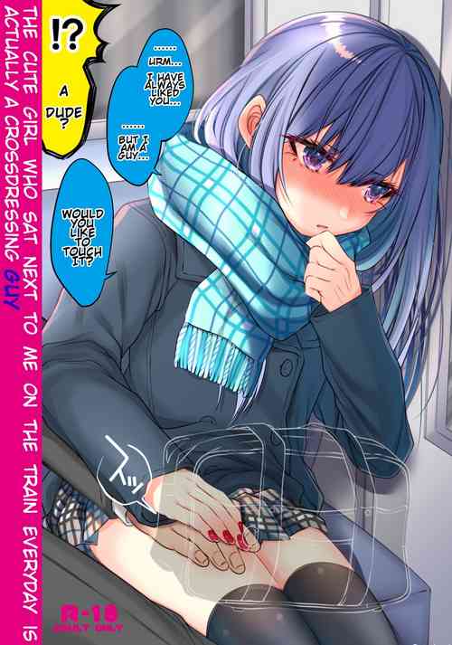 [Kaochuu Kingdom (Sisei)] Densha de Mainichi Tonari ni Suwatte kuru Kawaii Ko ga Josou shita Otoko datta | The Cute Girl Who Sat Next to Me on the Train Everyday is Actually A Crossdressing Guy [English] [Digital]