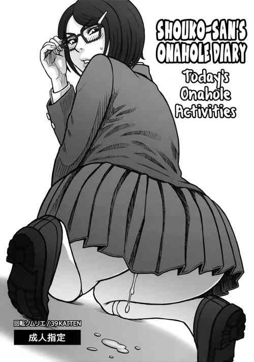 Download 39 Kaiten Shoukosan's Onahole Diary. Today's Onahole Activities.