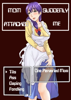 Page 1 of Mama wa Totsuzen Osottekita | Mom Suddenly Attacked Me