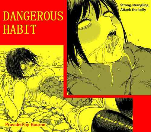 Download DANGEROUS HABIT 首絞め、窒息、恍惚、そして‥.