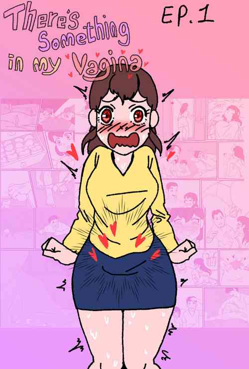 Download There's something in my vagina