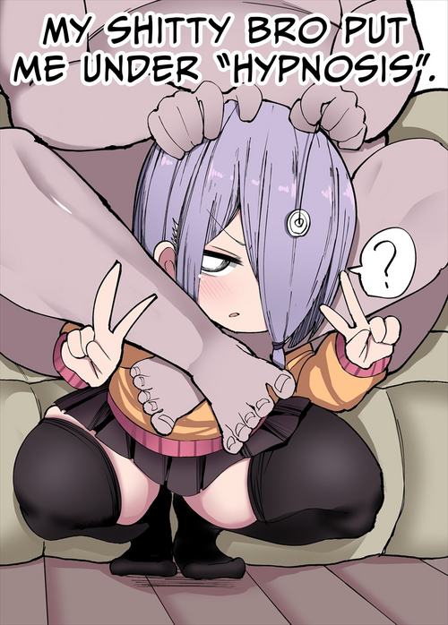 [Izumo Gasshuukoku (Momomo)] Kuso Aniki ga Saimin toka Iidashita. | My Shitty Bro Put Me Under Hypnosis. [English] {Hennojin} [Decensored]