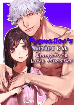 Page 1 of Pygmalion no Kyuuseishu wa Seishin Nenrei 7-sai no Big Love Monster. | 	Pygmalion's Savior is an Immature Monster