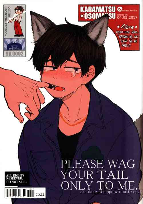 (Kahou wa Chou Nete Matsu 2017) [Tomato Jinja (U)] PLEASE WAG YOUR TAIL ONLY TO ME. (Osomatsu-san)