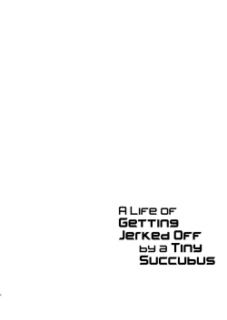 Page 3 of Chibi Succu Shiko Life | A Life of Getting Jerked Off by a Tiny Succubus