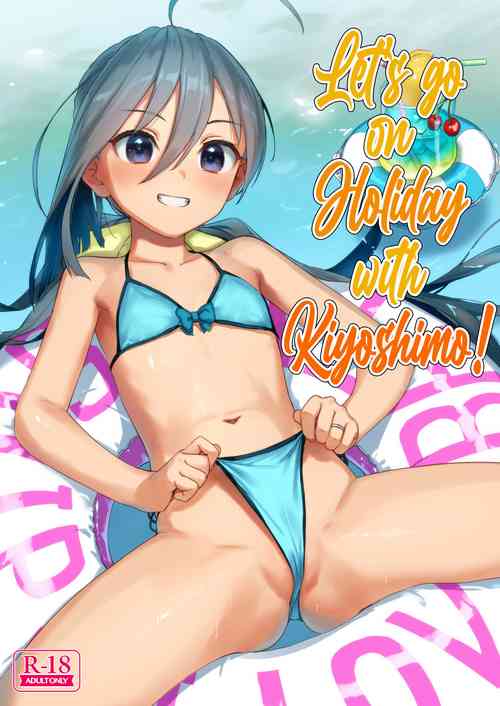[Ajisaidenden (Kawakami Rokkaku, Takanashi Rei)] Kiyoshimo to Issho ni Vacances Shiyo! | Let's Go On Holiday With Kiyoshimo! (Kantai Collection -KanColle-) [English] [Black Grimoires] [Digital] [2021-07-31]