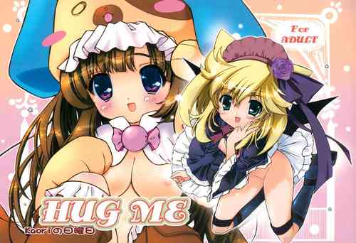 (C77) [Kaori no Nichiyoubi (Maruyama Kaori)] Hug Me (Anyamaru Tantei Kiruminzoo)