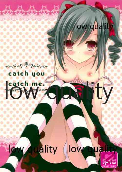 Download catch you catch me.