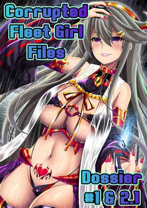 [Atsugari Giyuugun (Militia)] Akuochi Kanmusu Meikan + Akuochi Kanmusu Meikan Ni 1/3 | Corrupted Fleet Girl Files Dossier #1 & 2.1 (Kantai Collection -KanColle-) [English] [[earlofstasis]
