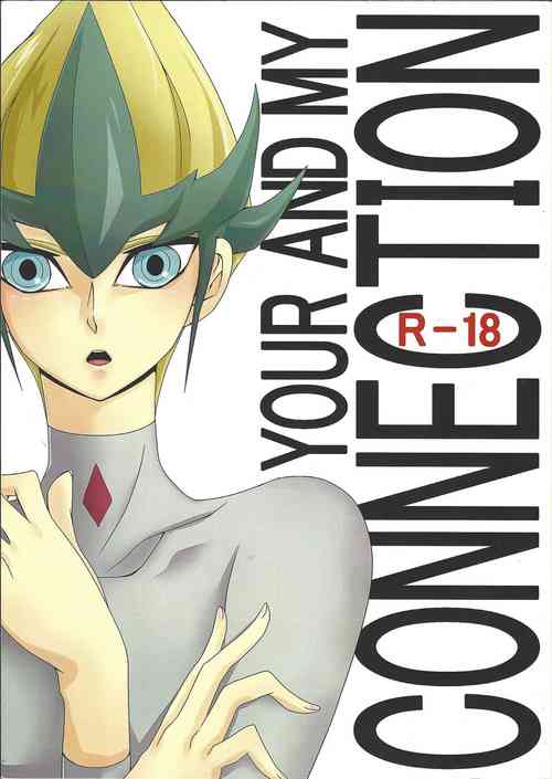 (SUPER21) [SOUMOU (Mutsuki Kirako)] YOUR AND MY CONNECTION (Yu-Gi-Oh! ZEXAL)