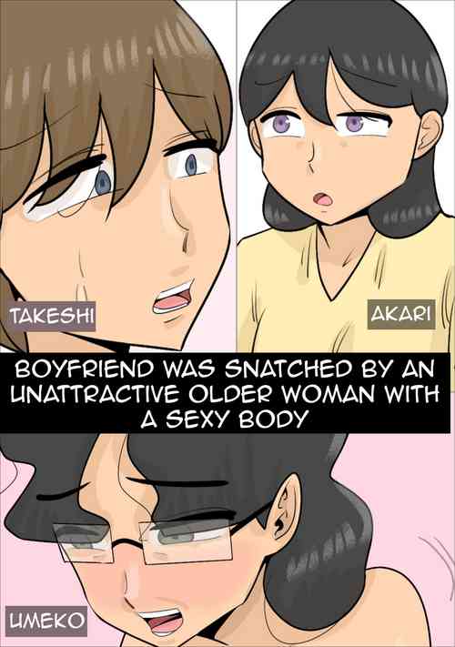 Download Busaiku Dakedo Karadaha Eroi Jukujo ni Netorareta Kareshi|Boyfriend Was Snatched by an Unattractive Older Woman with a Sexy Body