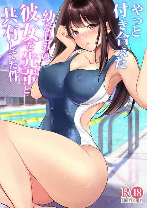 Download Yatto Tsukiaeta Osananajimi no Kanojo o Senpai to Kyouyuu Shiteta Ken