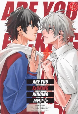 Page 1 of ARE YOU FxCKING KIDDING ME!?