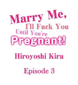 Page 21 of Marry Me, I'll Fuck You Until You're Pregnant!