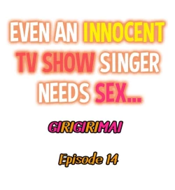Page 183 of Even an Innocent TV Show Singer Needs Sex…