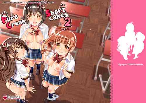[Opaque (Futou Ryouko)] Pure Cream Shortcakes 2 (THE IDOLM@STER CINDERELLA GIRLS) [Digital]
