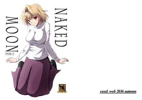 [yuuk web (yuuk)] NAKED MOON TYPE-C (Fate/stay night, Tsukihime)