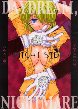(C63) [NEKOYAGAKKITEN+Brough-Superior (Tsujisaki Sou)] Daydream, Nightmare -Night-Side- (Hellsing)