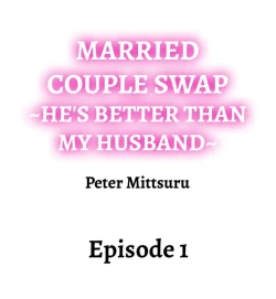 Page 2 of Married Couple Swap: He’s Better Than My Husband