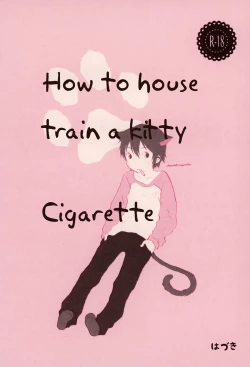 Page 1 of Heya o Yogosu Neko no Shitsukekata Cigarette | How to house train a kitty + Cigarette
