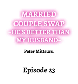 Page 211 of Married Couple Swap: He’s Better Than My Husband