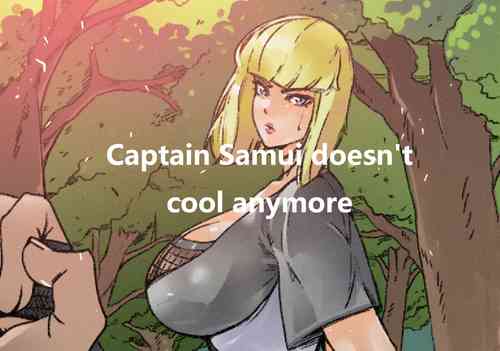 [Karyoten] Captain Samui Isn't Cool Anymore (Naruto)