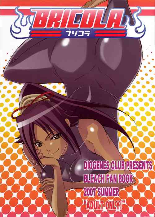 (C72) [Diogenes Club (Haikawa Hemlen)] BRICOLA (Bleach) [English] [HI-RES] [Doujin-Moe.us]
