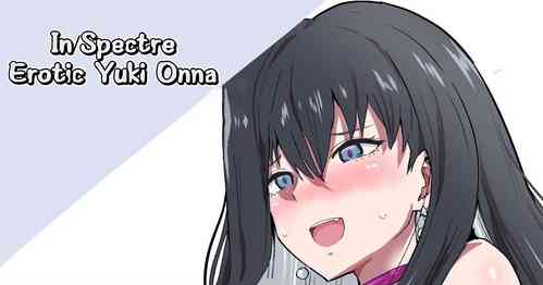 Download Kyokou Ero Yukionna | In/Spectre Erotic Yuki Onna
