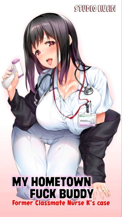 Page 1 of Jimoto no Hame Tomo. "Doukyuusei no Kangoshi K" | My Hometown Fuck Buddy Former Classmate Nurse K's case