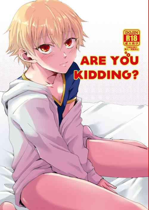 [Chikotsu (Oikawa)] ARE YOU KIDDING? (Fate/Zero) [Digital]