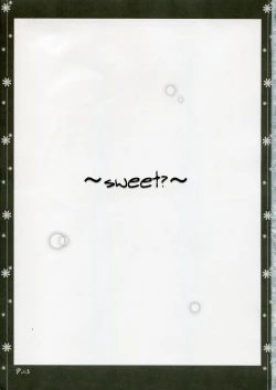 Page 2 of (C70) [Muzin Syoujo (Korie Riko)] ~Sweet?~ (Various)