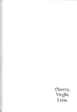 Page 113 of Cherry, Virgin, Extra.