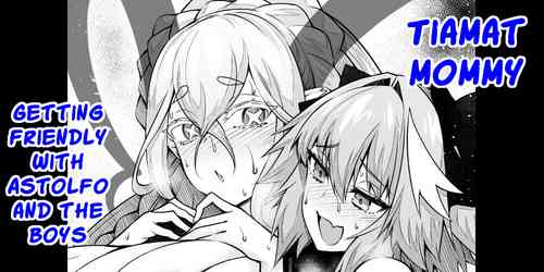 [Ankoman] Tiamat, Astolfo to Nakayoku Suru | Tiamat getting friendly with Astolfo and the boys  (Fate/Grand Order) [English]