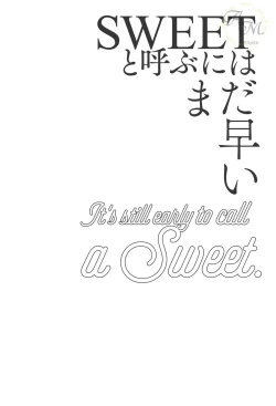 Page 118 of SWEET to Yobu ni wa Mada Hayai - It's still early to call a Sweet.