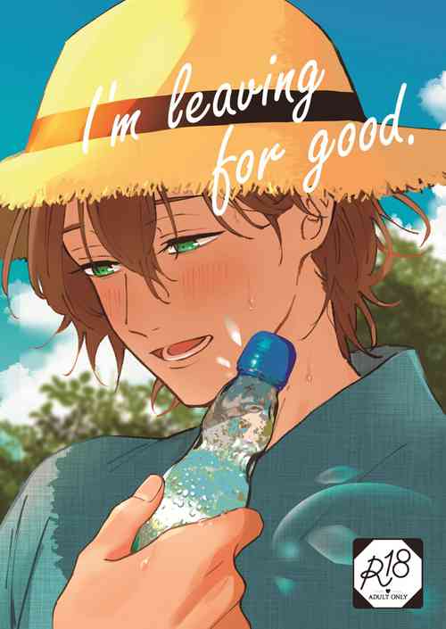 Download I'm leaving for good.