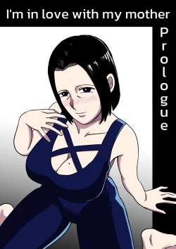Page 1 of I'm in love with my mother - Prologue