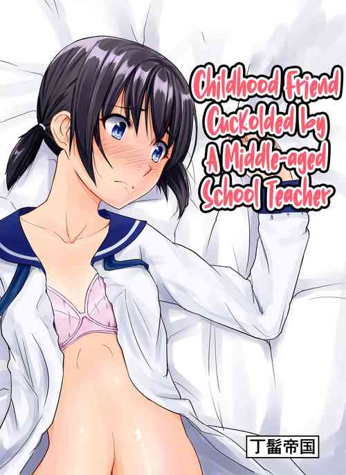 Download Chuunen Kyoushi ni Netorareta Osananajimi | Childhood Friend Cuckolded by a Middle-aged School Teacher